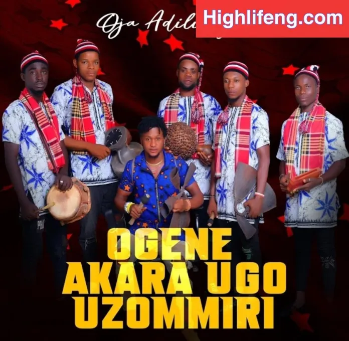 Oja Adili Igbo ft. Ogene Akara Ugo Uzommiri Ogene Nso Mp3 Download