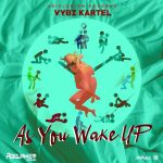 Vybz Kartel As You Wake Up mp3 download