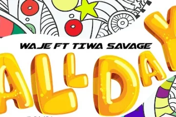 Waje All Day Ft. Tiwa Savage Mp3 Download