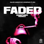 Major League Djz Boniface ZHU – Faded Amapiano Remix mp3 download