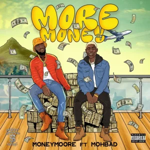 Moneymoore More Money ft. MohBad mp3 download