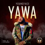 Youngface Yawa mp3 download
