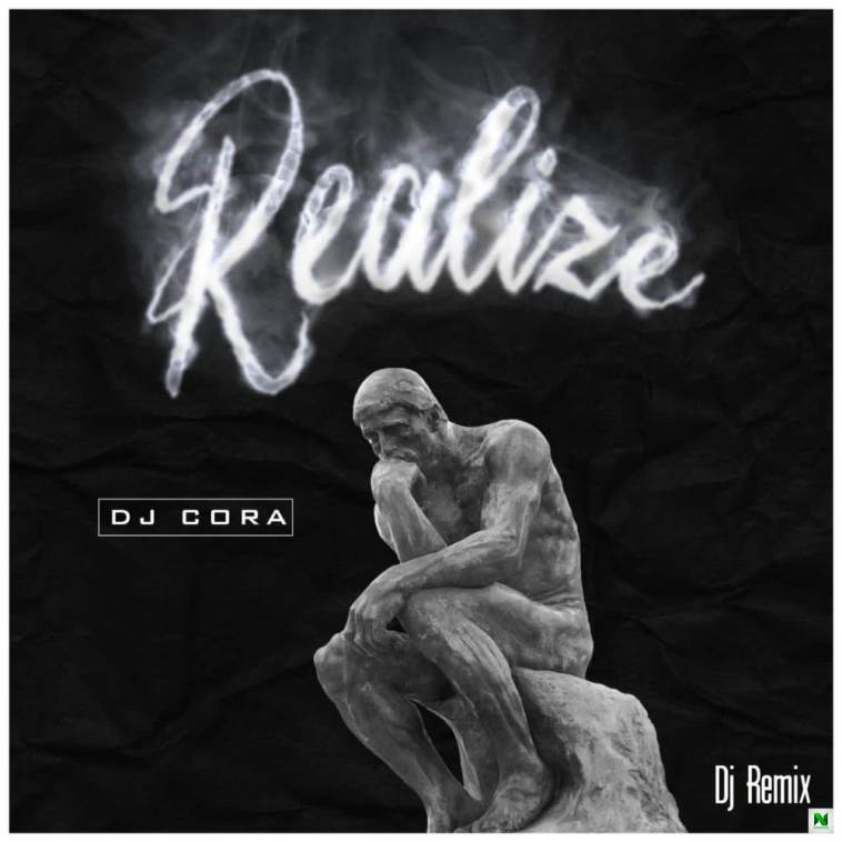 Dj Cora Realize Dj Remix mp3 download