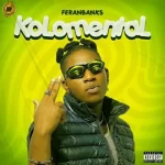 Feranbanks Kolomental mp3 download
