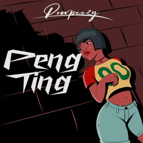 Powpeezy Peng Ting mp3 download