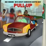 Ras Kwame ft MYX Quest Camidoh Kelvyn Boy Pull Up mp3 download