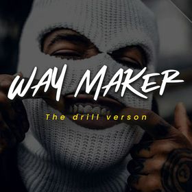 Holy Drill Way maker Drill version mp3 download