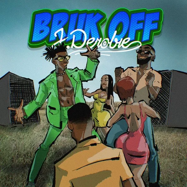 J.Derobie Bruk Off mp3 download