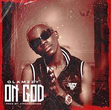 Olamzzy On God mp3 download