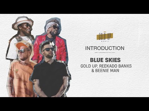Reekado Banks Blue Skies ft. Beenie Man Gold Up mp3 download
