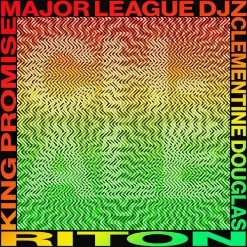 Riton Chale ft Major League DJz King Promise Clementine Douglas mp3 download