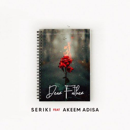Seriki Dear Father Ft. Akeem Adisamp3 download