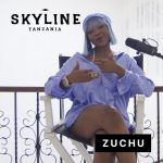 Zuchu Skyline Freestyle mp3 download