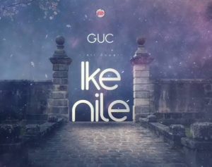 GUC Ike Nile mp3 download