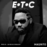 Magnito E.T.C Mp3 Download