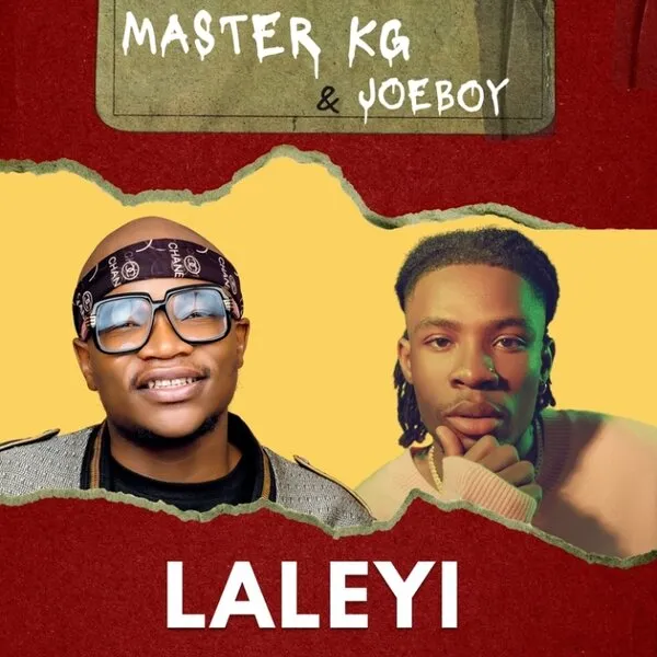 Master KG Laleyi Ft. Joeboy mp3 download