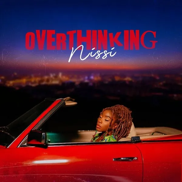 Nissi Overthinking mp3 download
