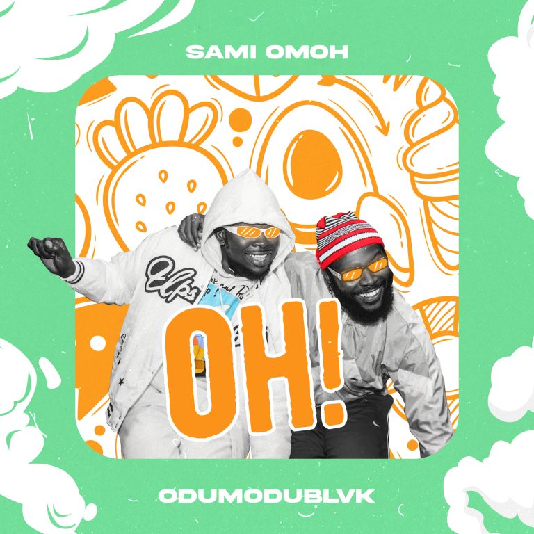 Sami Omoh Oh! ft. Odumodublvk Audio