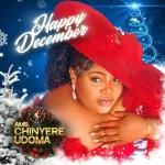 Chinyere Udoma HAPPY DECEMBER mp3 download