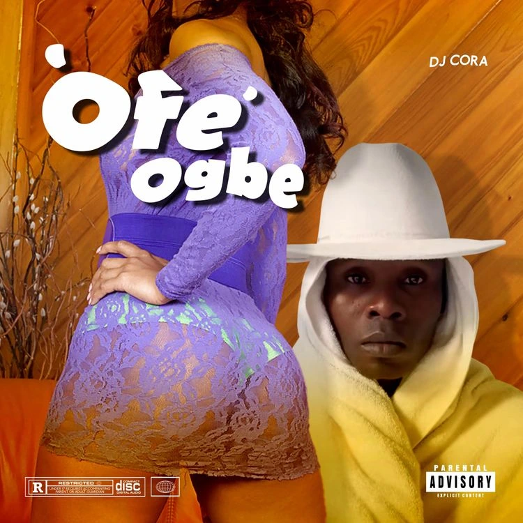DJ CORA Ofe Ogbe mp3 download