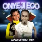 Dellysea Onye Ji Ego Ft Chinaza Ada Igbo mp3 download