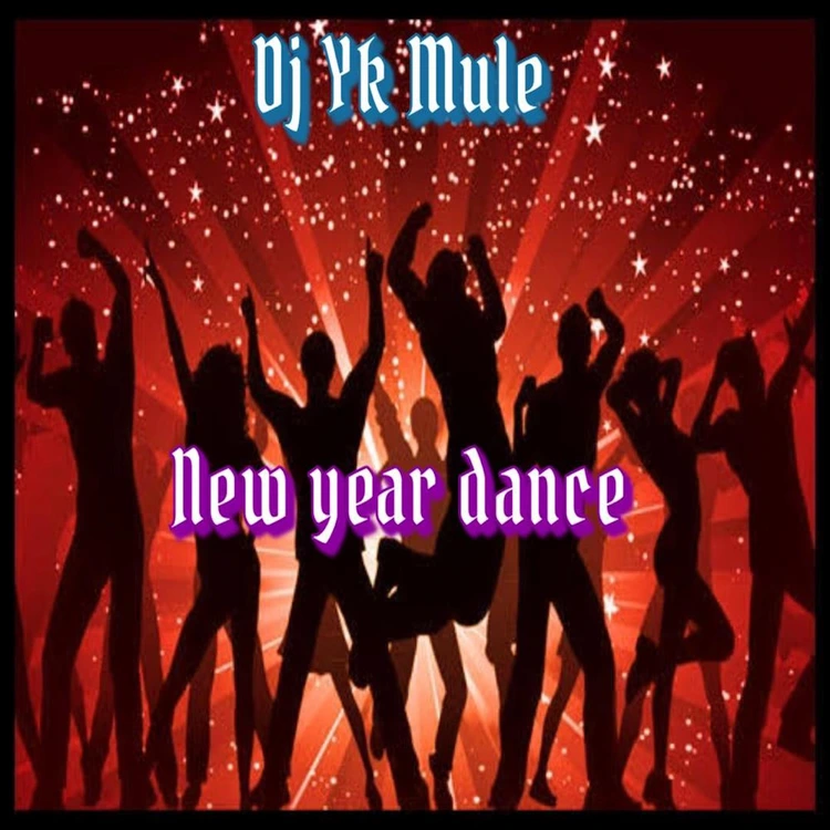 Dj Yk Mule New Year Dance mp3 download