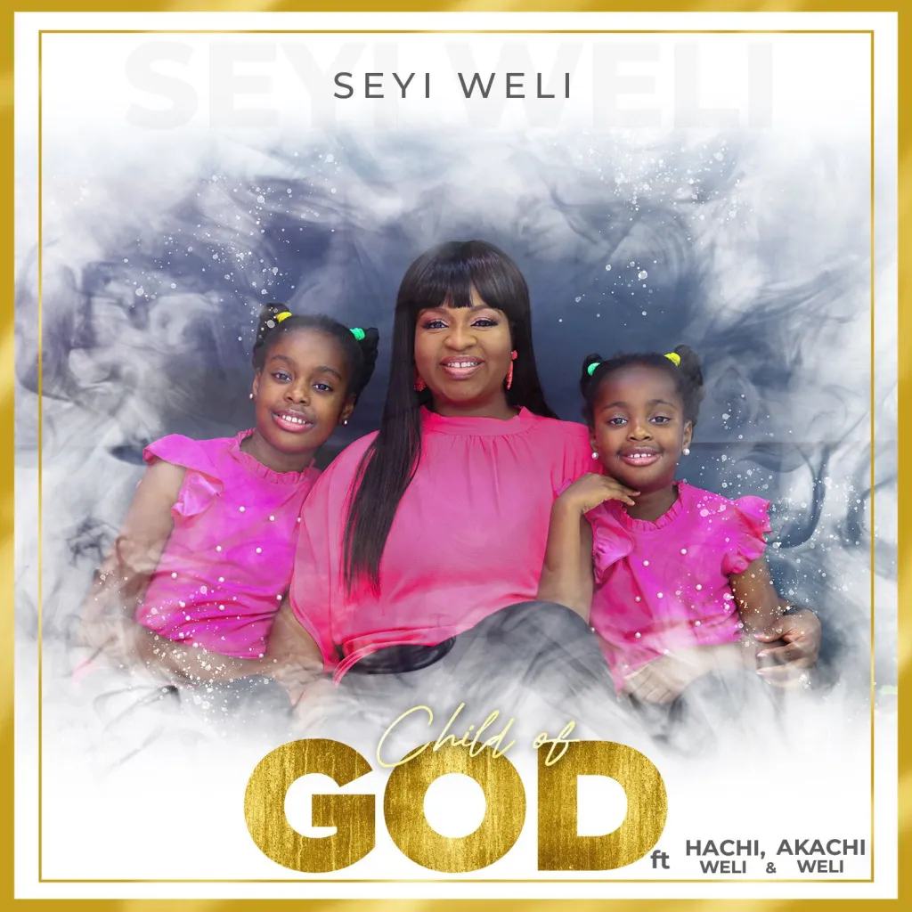 Seyi Weli – Child Of God Mp3 Download
