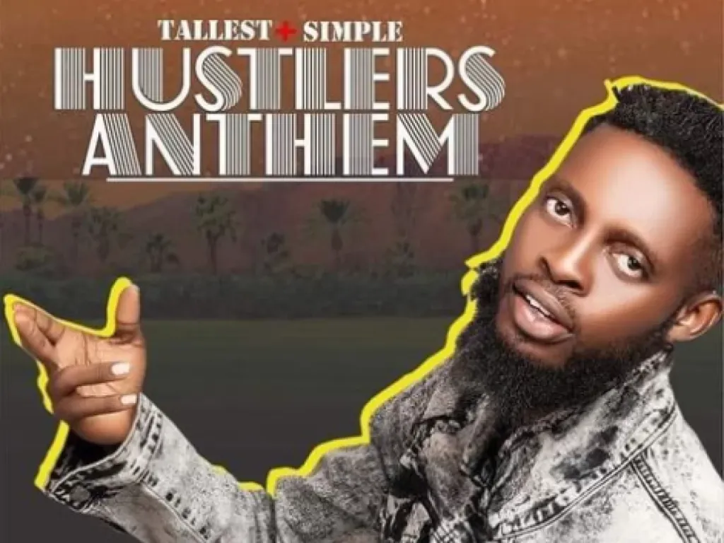 Tallest Hustlers Anthem Ft Simple mp3 download