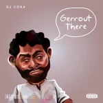 DJ Cora Gerrout There mp3 download