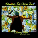 Dammydaas Dreams Do Come True mp3 download