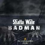 Shatta Wale Badman (Remix) mp3 download