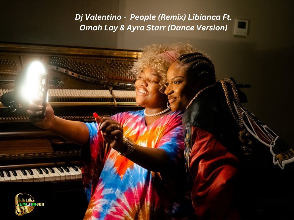 Dj Valentino - People (Remix) Libianca Ft. Omah Lay & Ayra Starr (Dance Version)