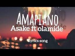 Asake - Amapiano ft Olamide (Lyrics)