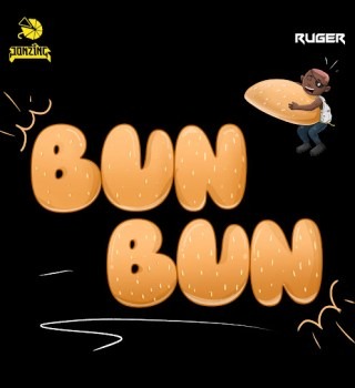 Ruger – Bun Bun Ft Jugglerz