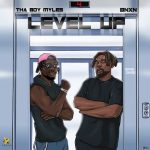 Tha Boy Myles – Level Up ft. BNXN fka Buju