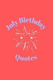 Birthday Wishes July-Born Celebrants