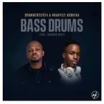 DrummeRTee924 & Nkanyezi Kubheka – Bass Drums Ft. Drugger Boyz