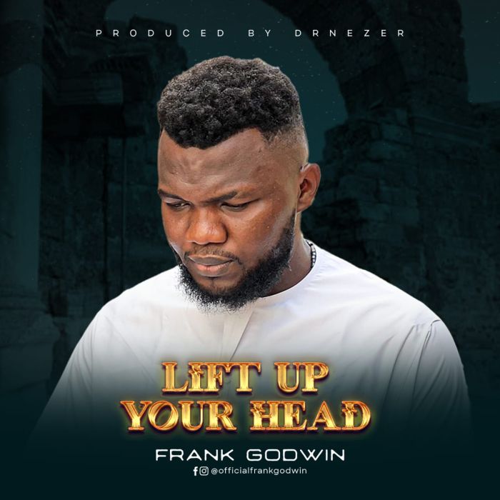 Frank Godwin – Lift Up Your Head