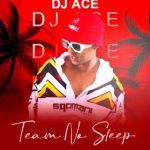 DJ Ace – Team No Sleep EP