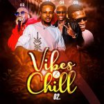 DJ Skiss - Vibes n Chill Vol 2 (Mixtape)