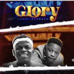 King Soundboi – Glory Ft. Billirano