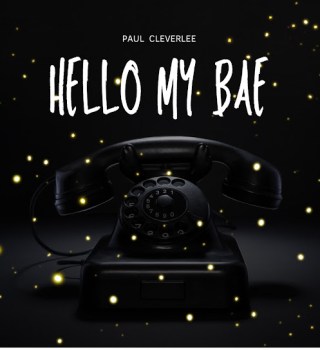 Paul Cleverlee – Hello My Bae