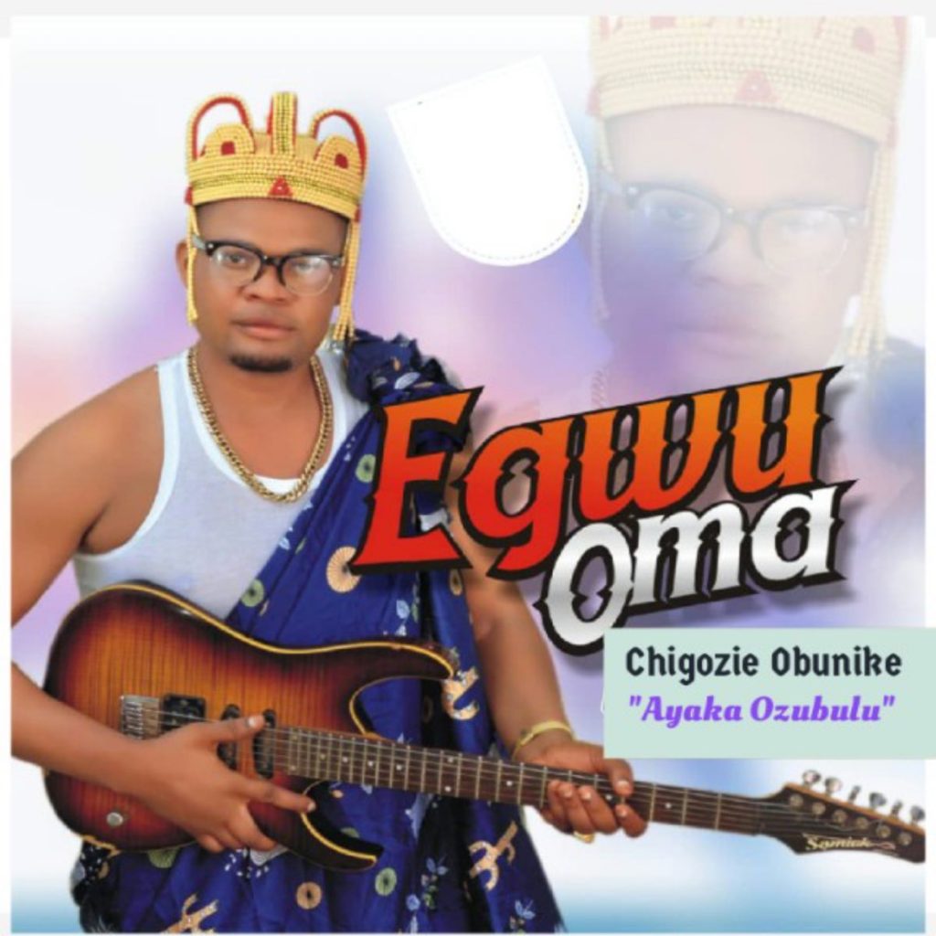Ayaka Ozubulu – Egwu Oma