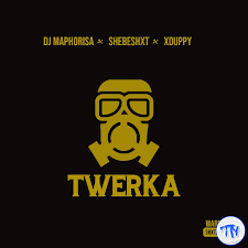Dj Maphorisa – Twerka ft. Shebeshxt & Xduppy