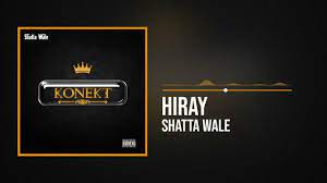 Shatta Wale – Hiray