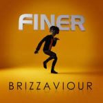 Brizzaviour – Finer