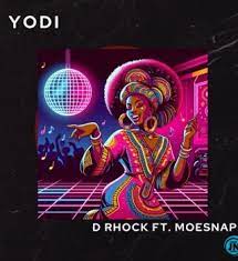 D Rhock Ft. Moesnap – Yodi