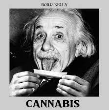 Rord kelly – Cannabis