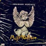 Swagger Versace – Mojimobgare