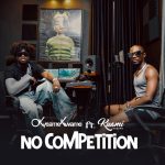 No Competition by Okyeame Kwame Ft. Kuami Eugene